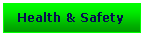 Text Box: Health & Safety 