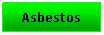 Text Box: Asbestos 